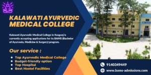 Kalawati Ayurvedic Medical College and Research centre, Kasganj UP